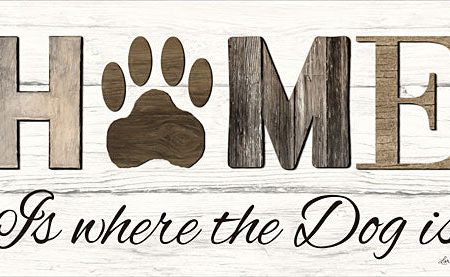 LD1282 - Home is Where the Dog is - 18x9 Fashion