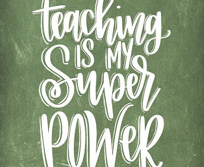 DUST230 - Teaching is My Super Power - 12x16 on Sale